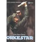 ORKESTAR , 2007 - Pjer Zalica, English subtitel (DVD)